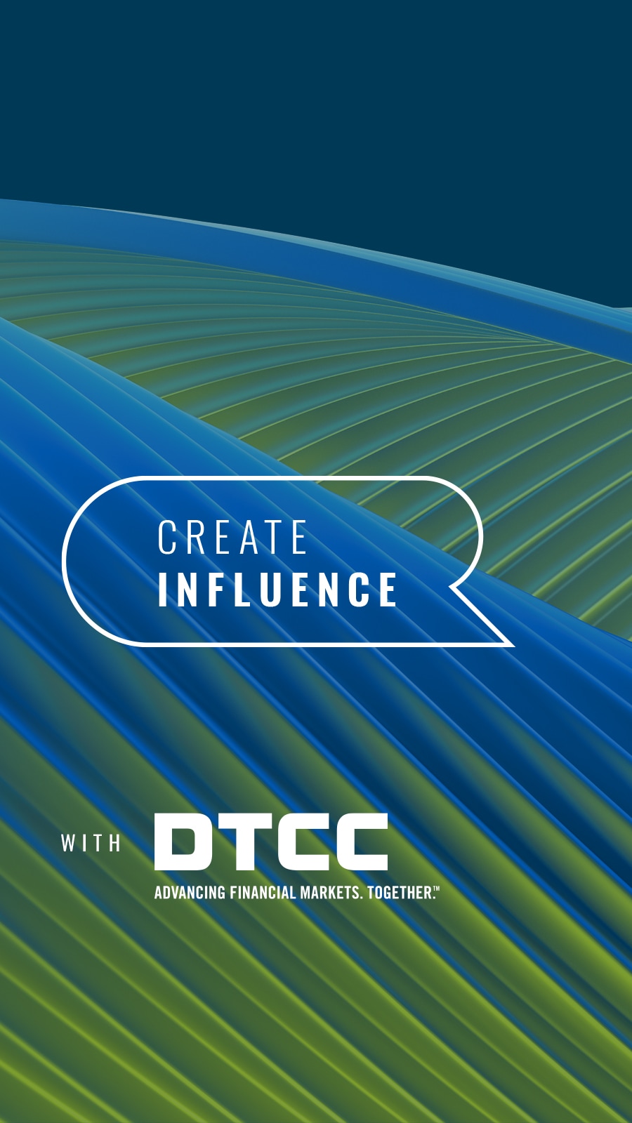 Create Influence with DTCC