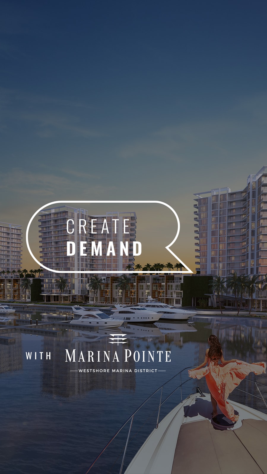 Create Demand with Marina Pointe